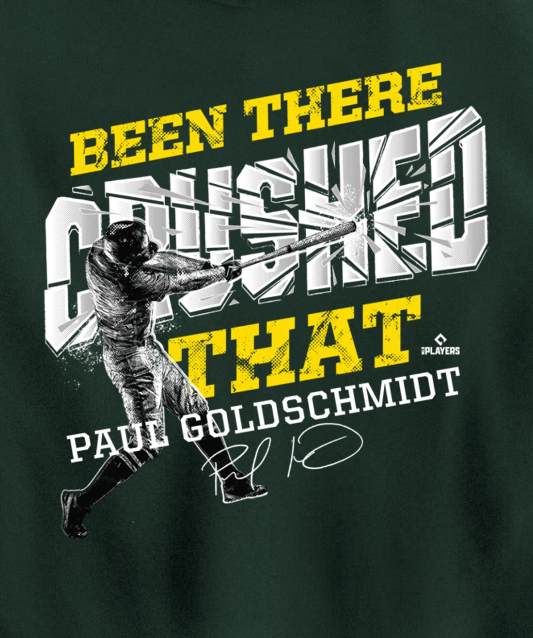 Paul Goldschmidt Been There Crushed That Pullover Hoodie