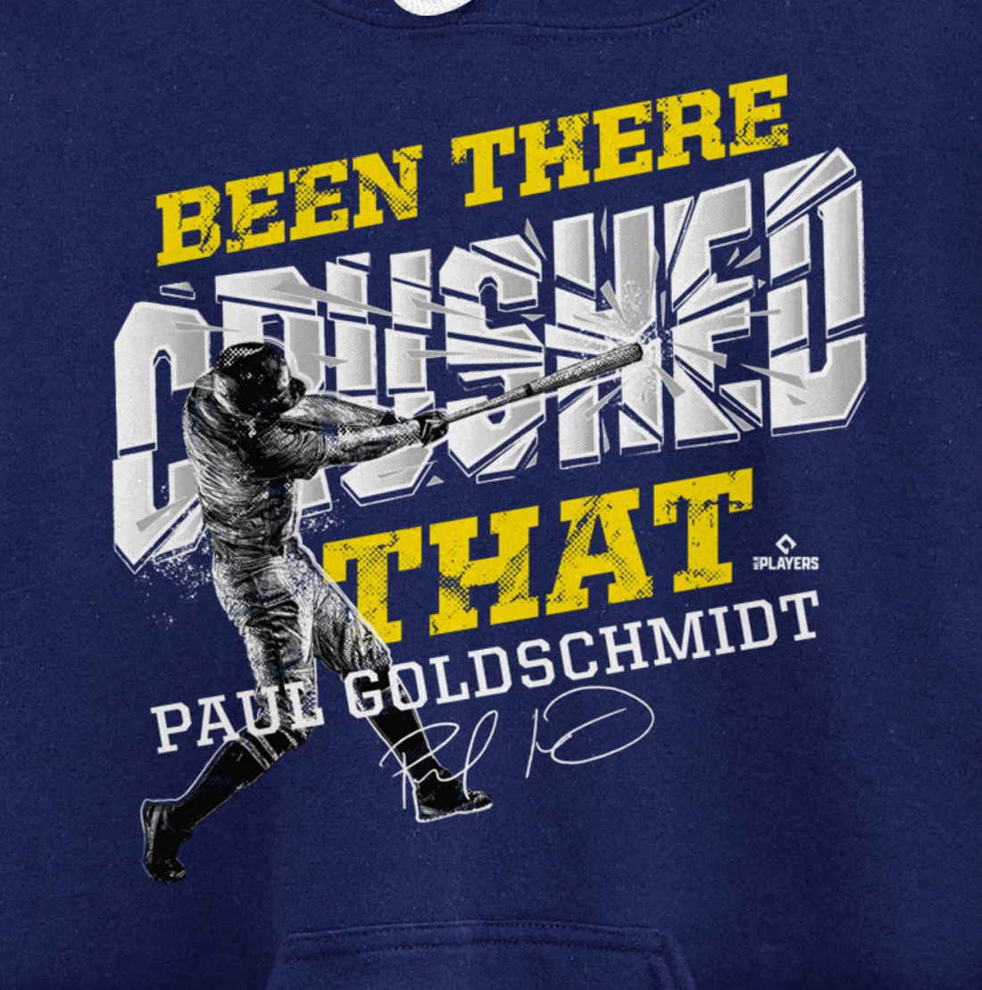 Paul Goldschmidt Been There Crushed That Pullover Hoodie