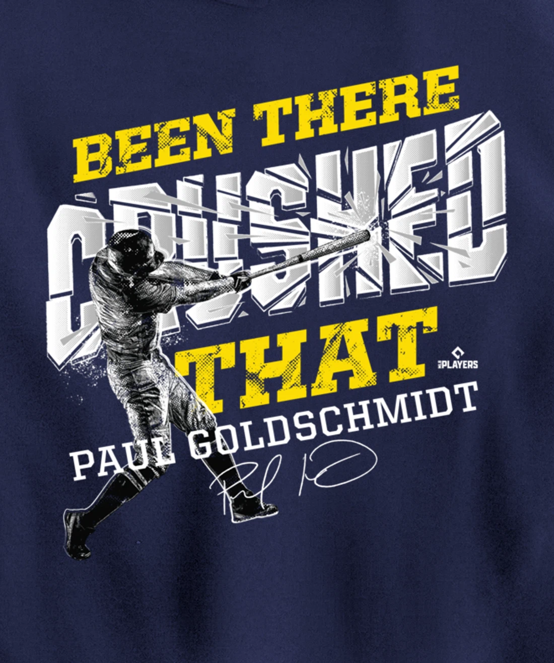 Paul Goldschmidt Been There Crushed That Pullover Hoodie