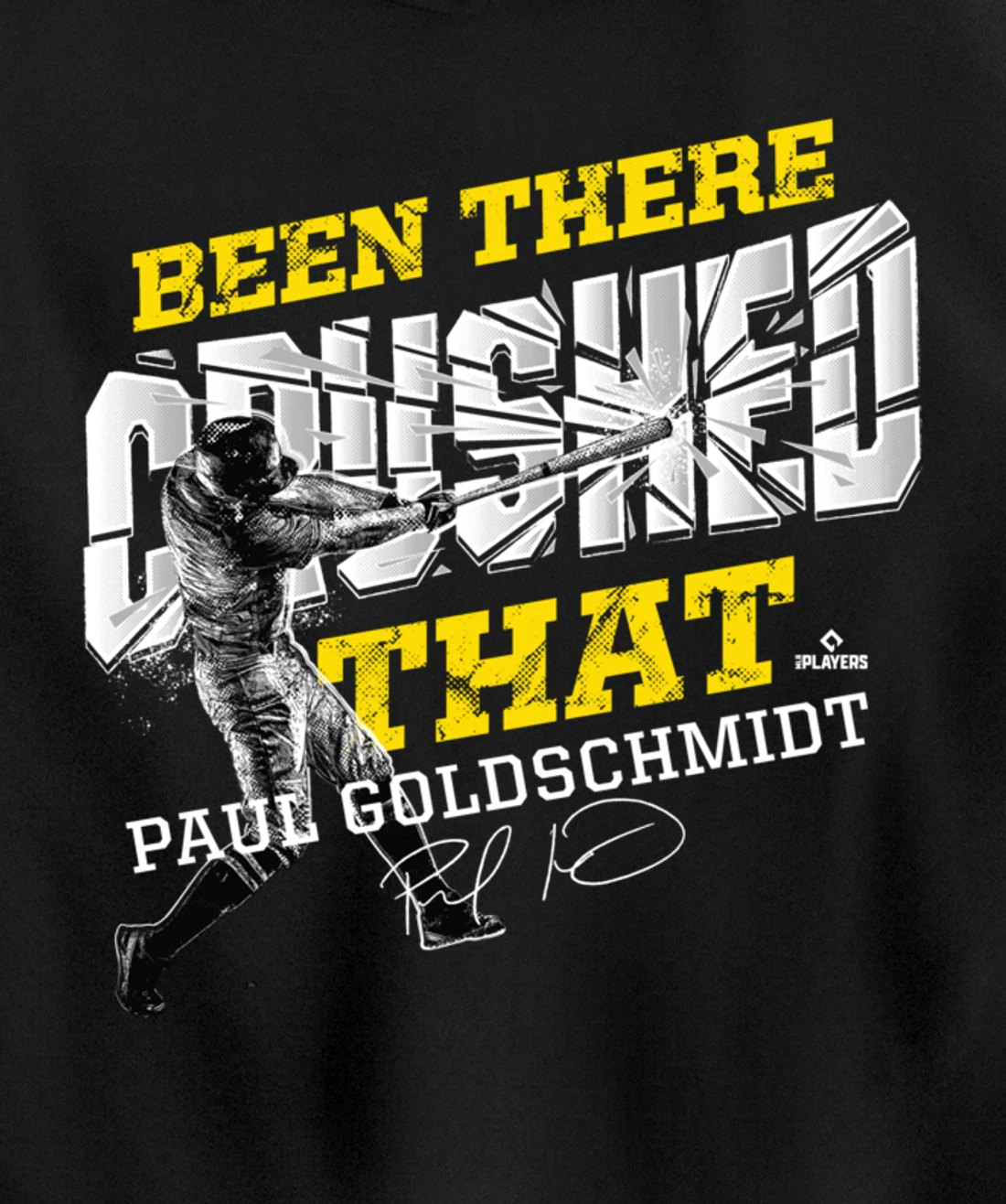 Paul Goldschmidt Been There Crushed That Pullover Hoodie