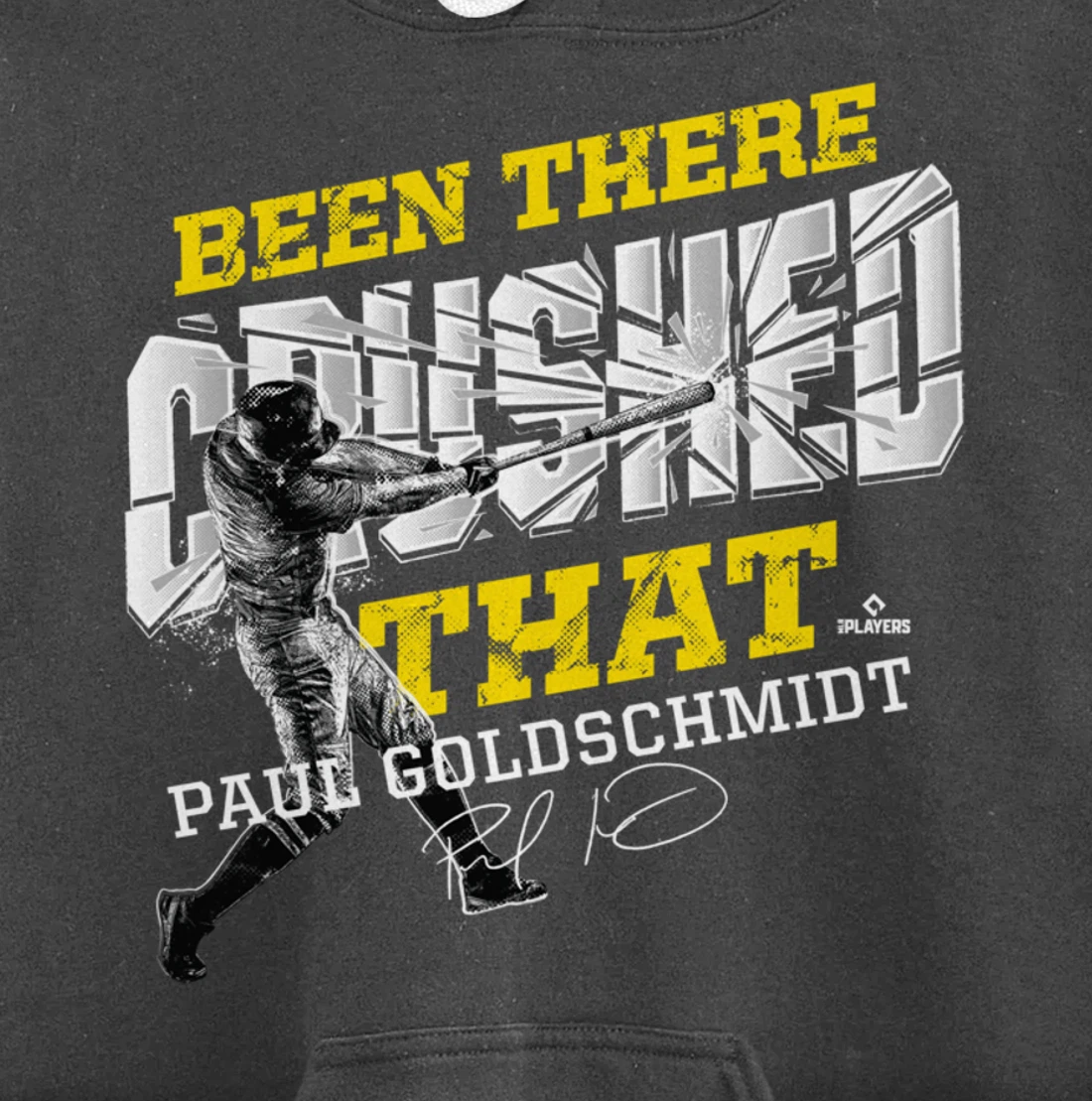 Paul Goldschmidt Been There Crushed That Pullover Hoodie