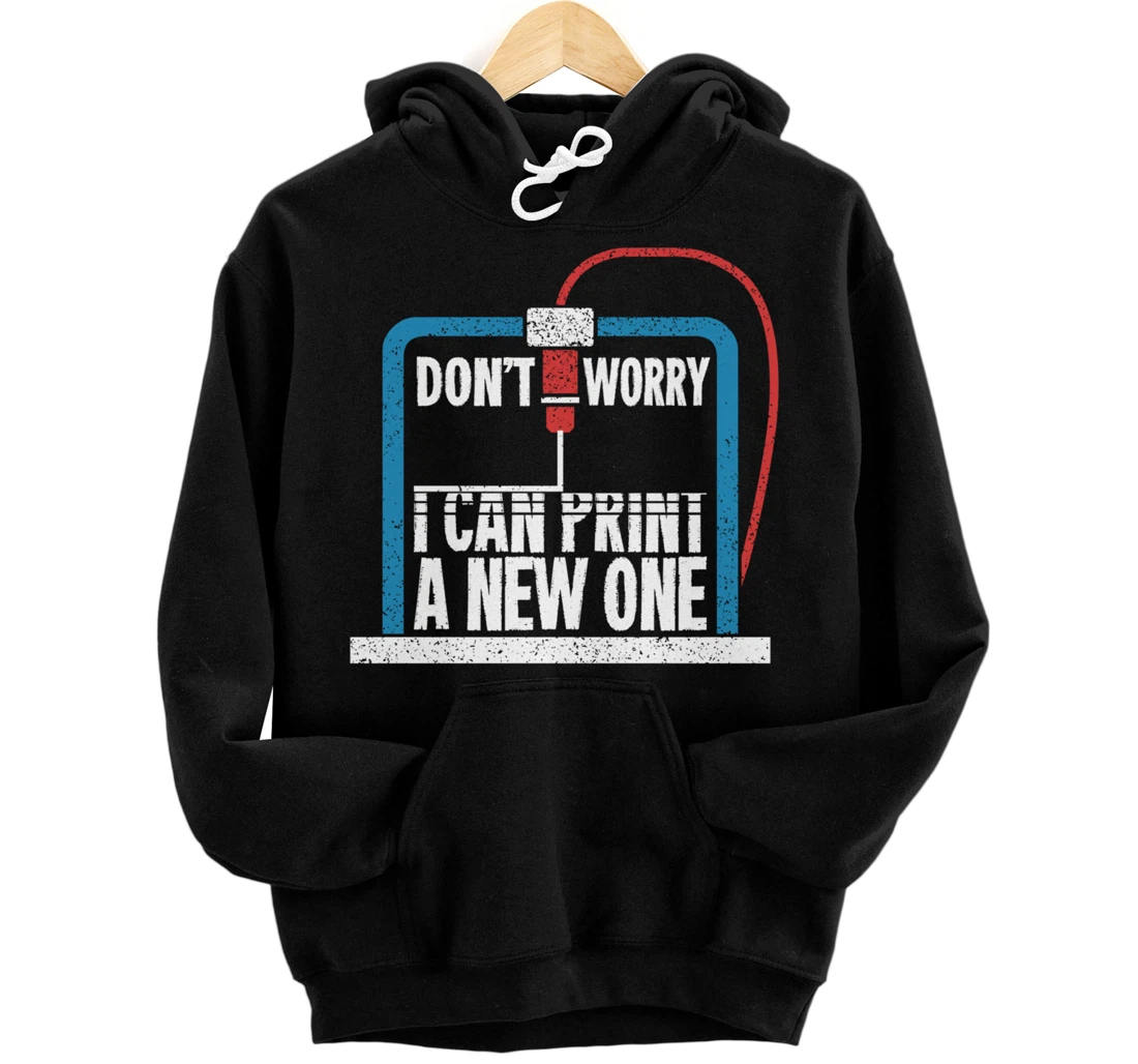 3D Printer Engineering Gift For A Print Engineer Pullover Hoodie