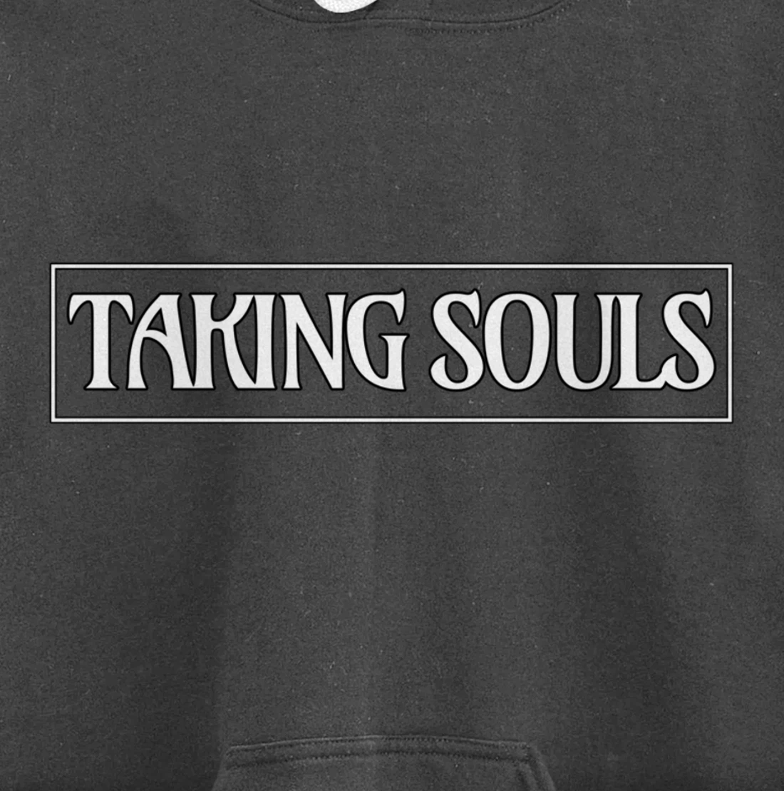Taking Souls - Gift-able Motivational Pullover Hoodie