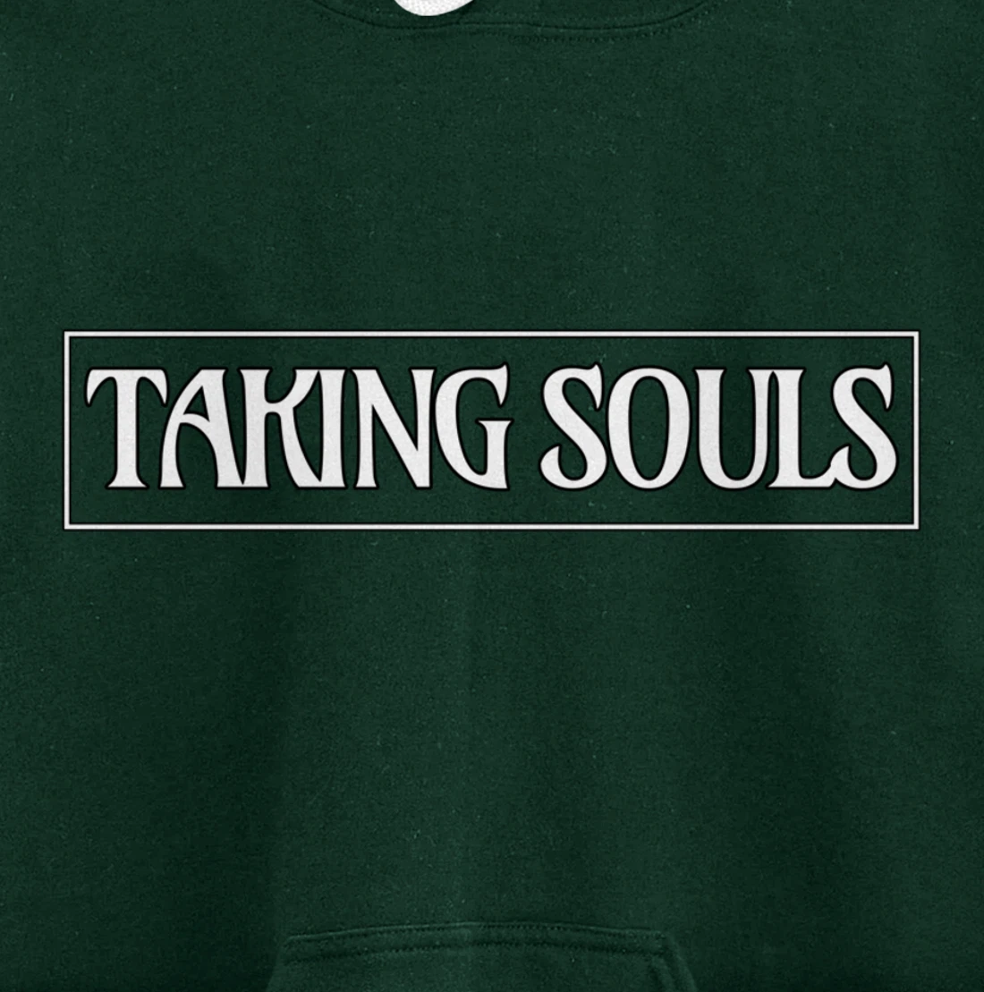 Taking Souls - Gift-able Motivational Pullover Hoodie