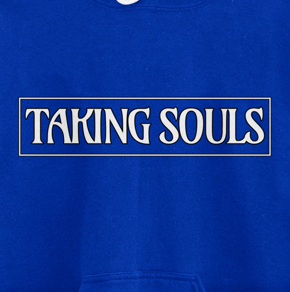 Taking Souls - Gift-able Motivational Pullover Hoodie