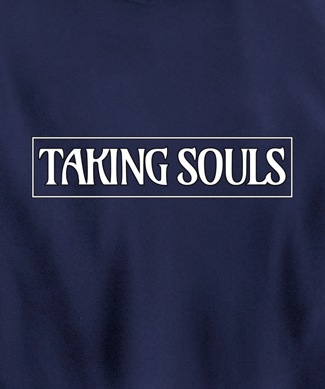 Taking Souls - Gift-able Motivational Pullover Hoodie