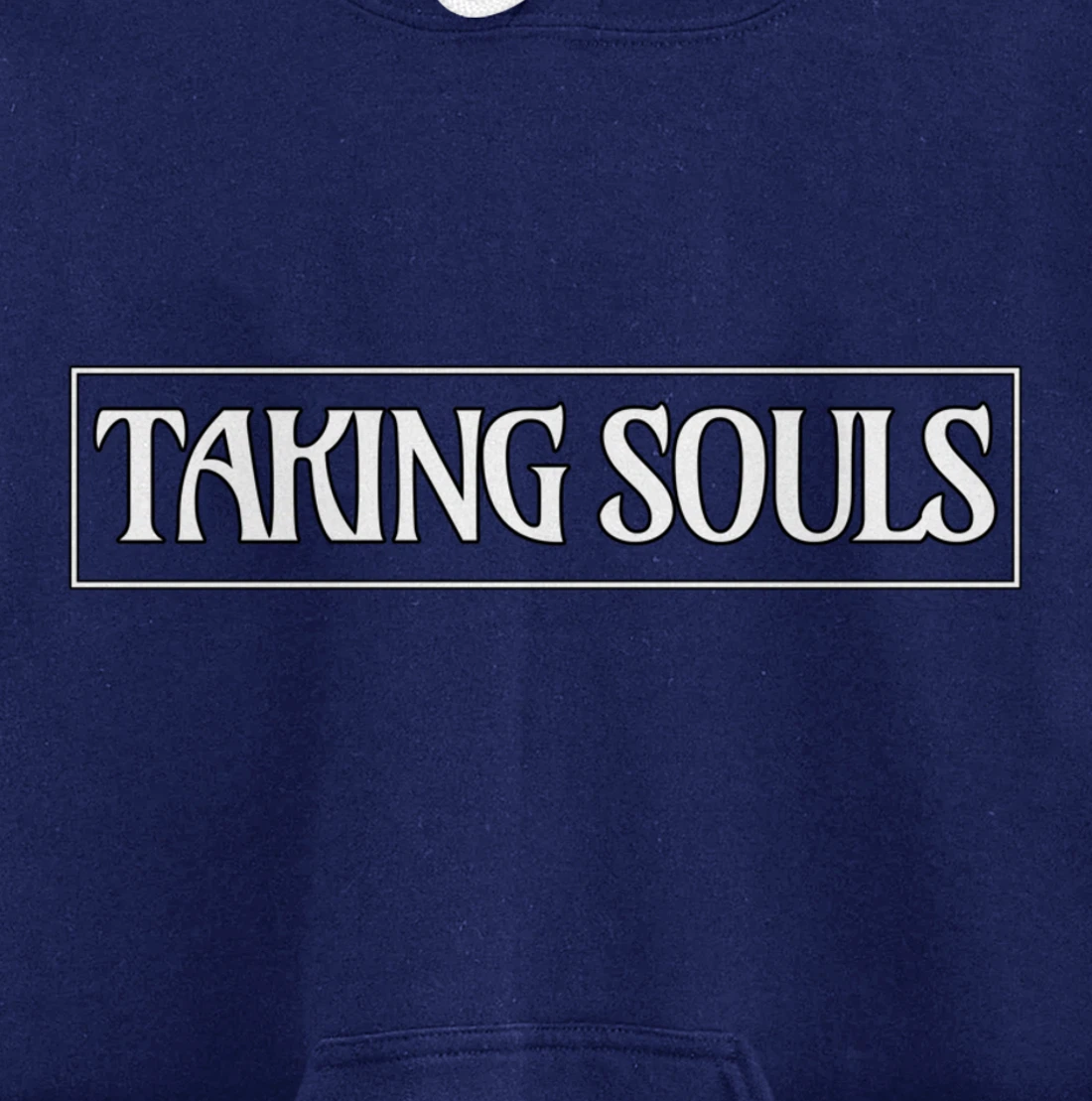 Taking Souls - Gift-able Motivational Pullover Hoodie