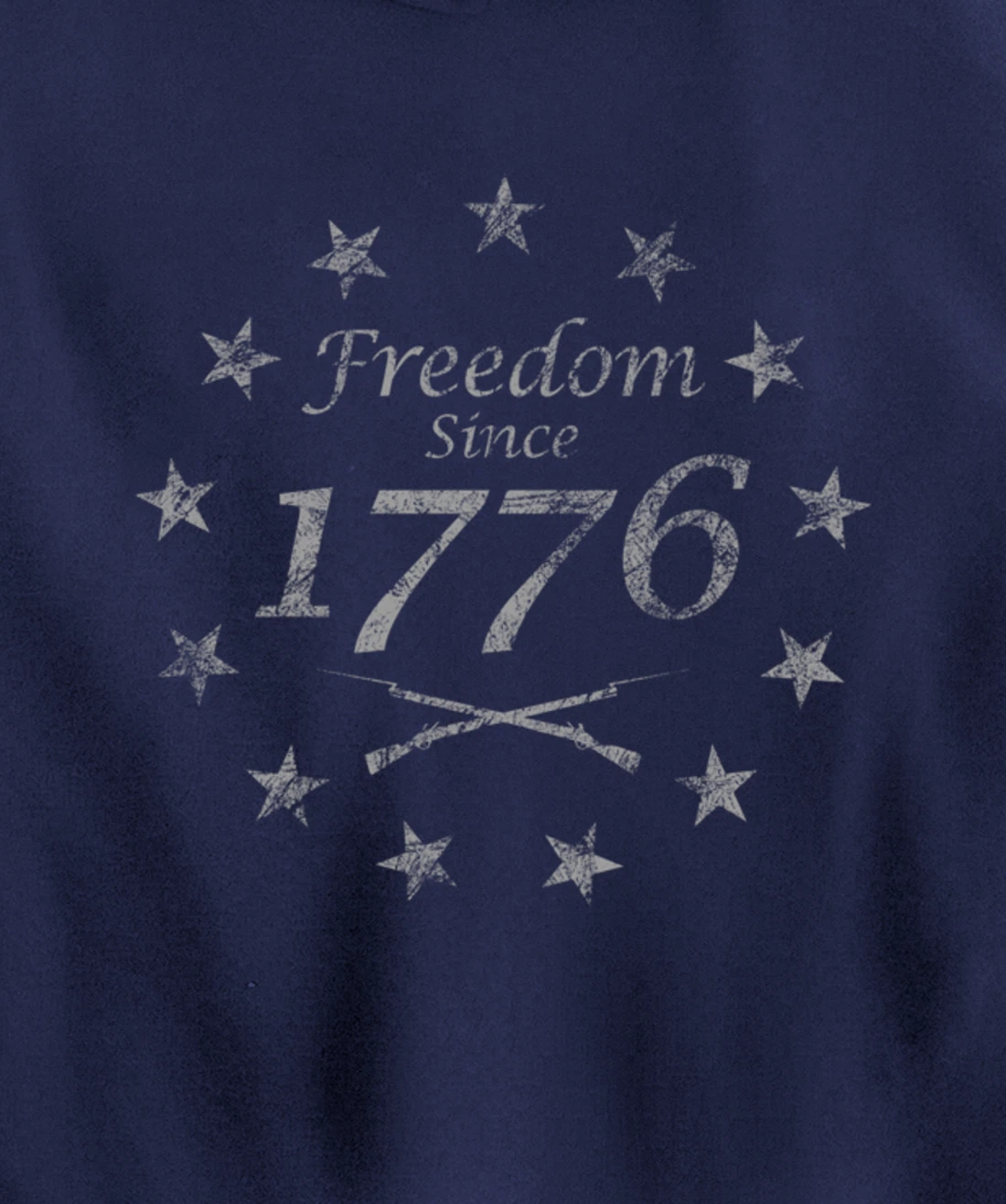 Freedom Since 1776 Pullover Hoodie