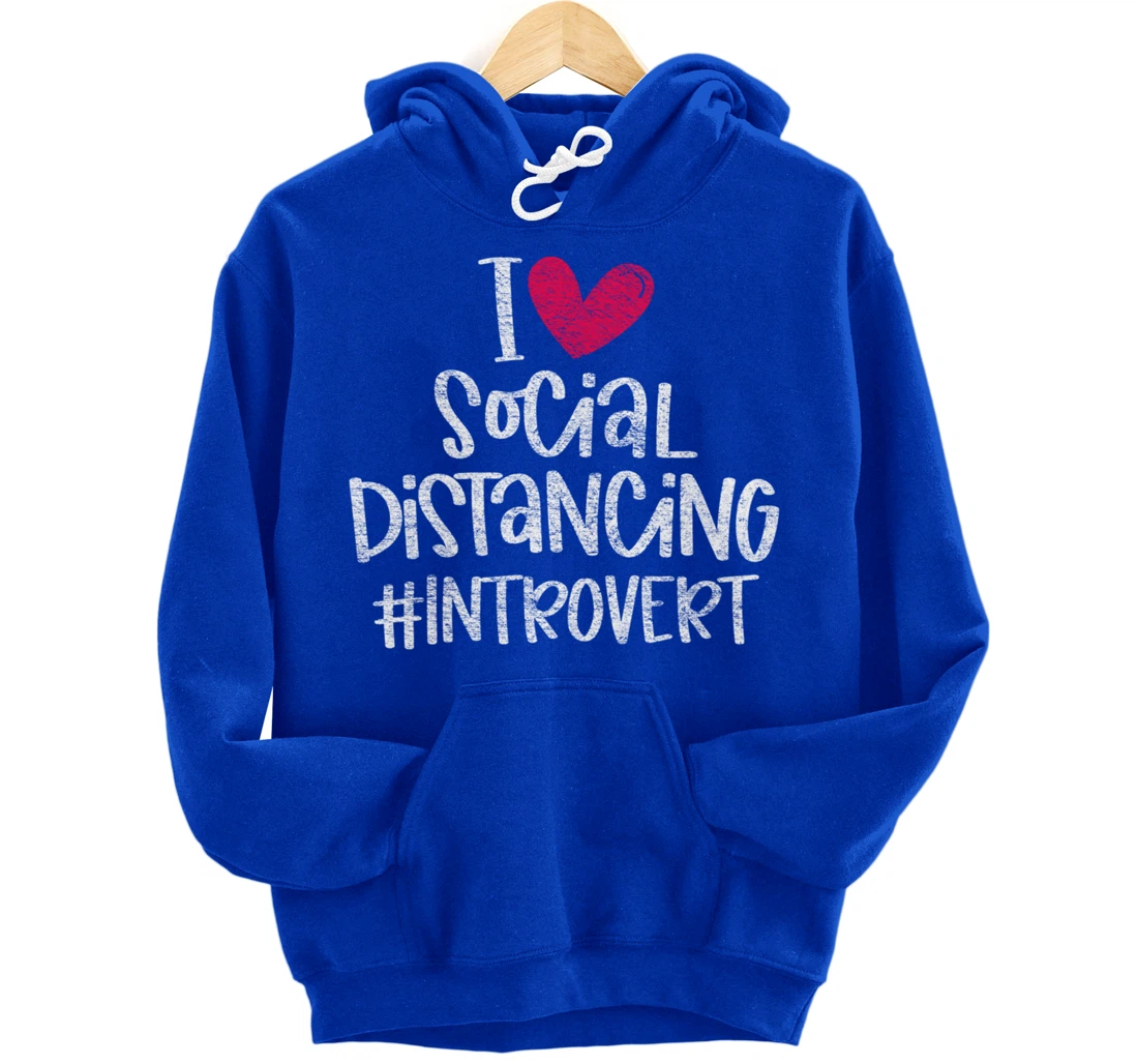 I Love Social Distancing Grunge Heart Funny Introvert Gift Pullover Hoodie