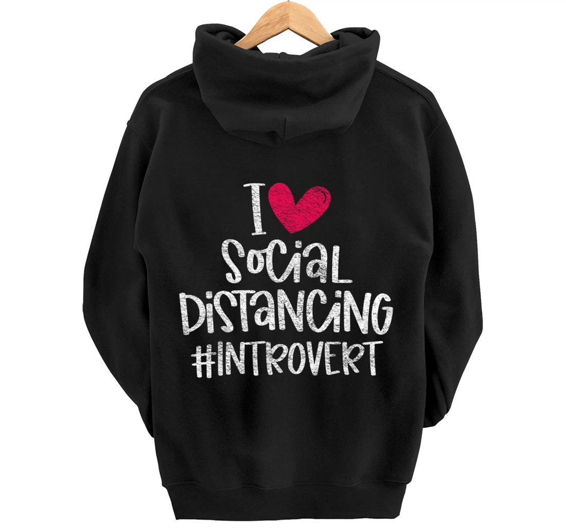 I Love Social Distancing Grunge Heart Funny Introvert Gift Pullover Hoodie