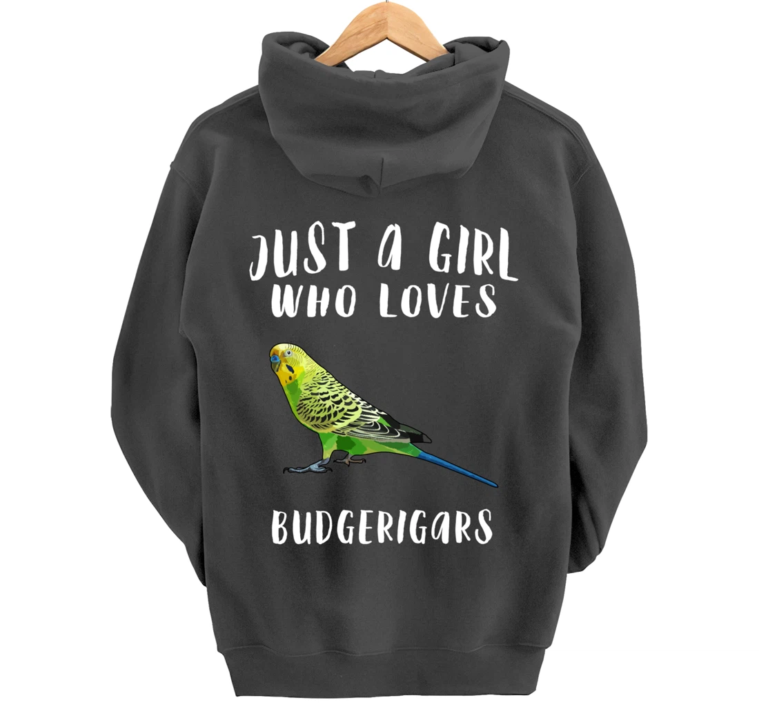 Just A Girl Who Loves Budgerigar Bird Lover Gift Pullover Hoodie