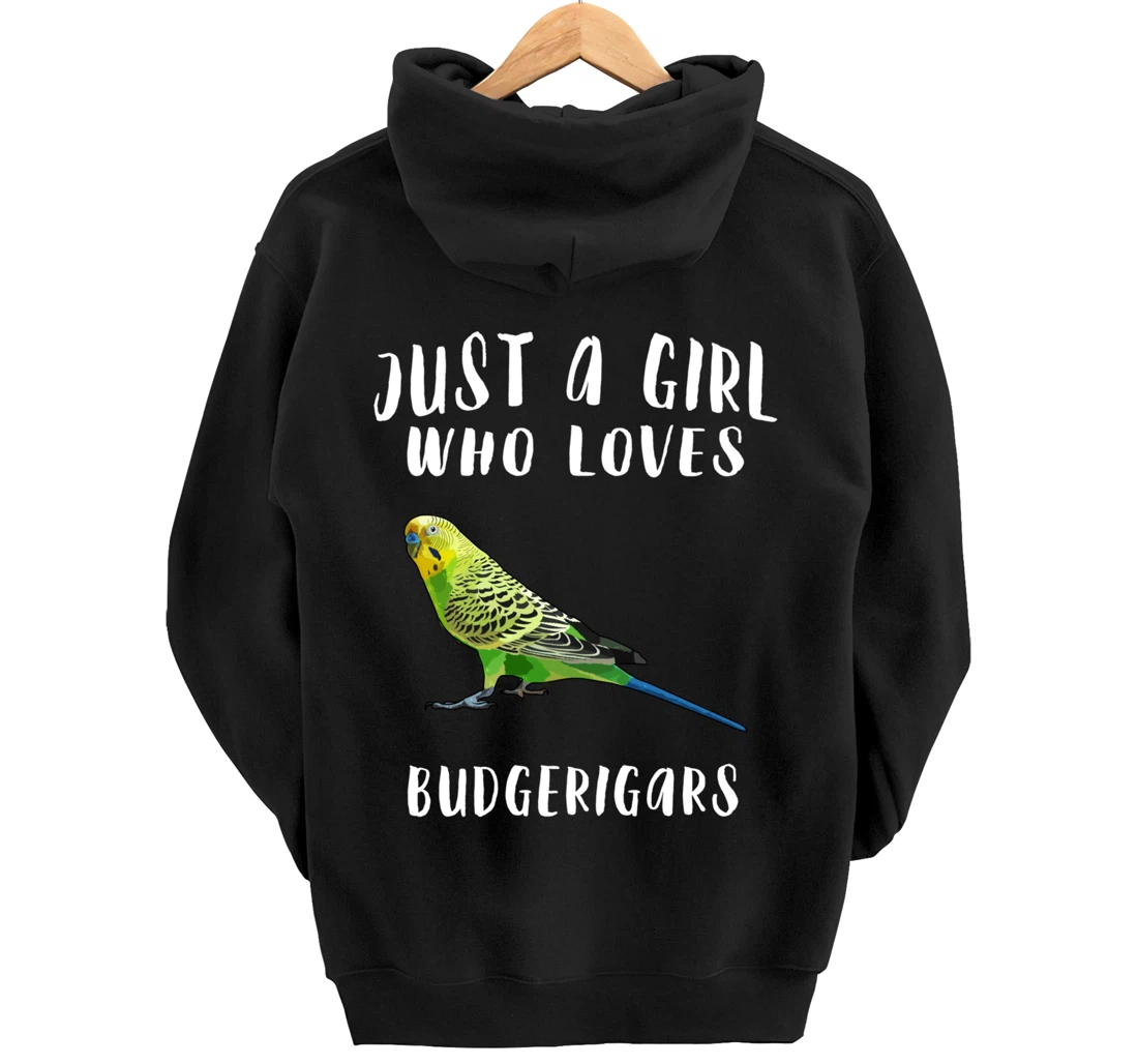 Just A Girl Who Loves Budgerigar Bird Lover Gift Pullover Hoodie