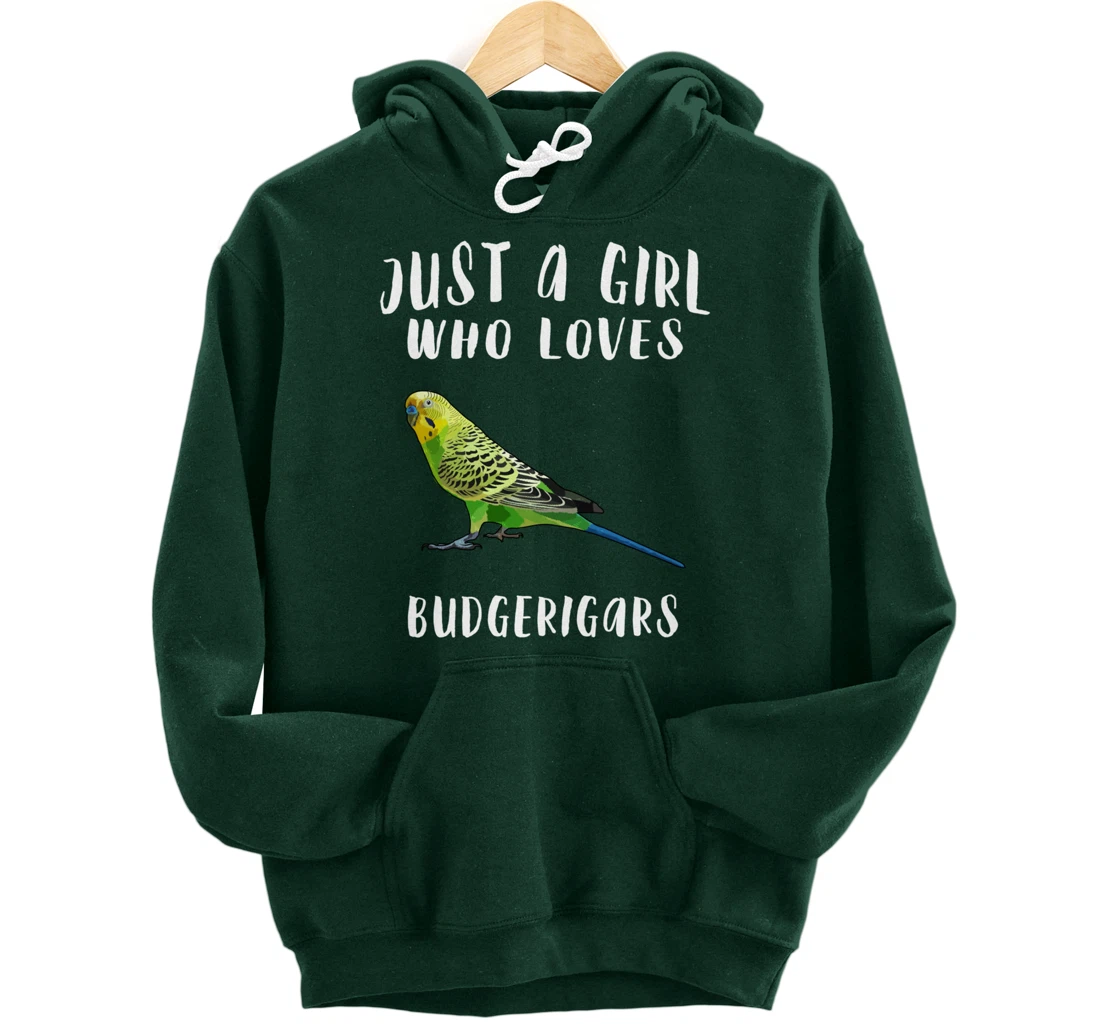 Just A Girl Who Loves Budgerigar Bird Lover Gift Pullover Hoodie
