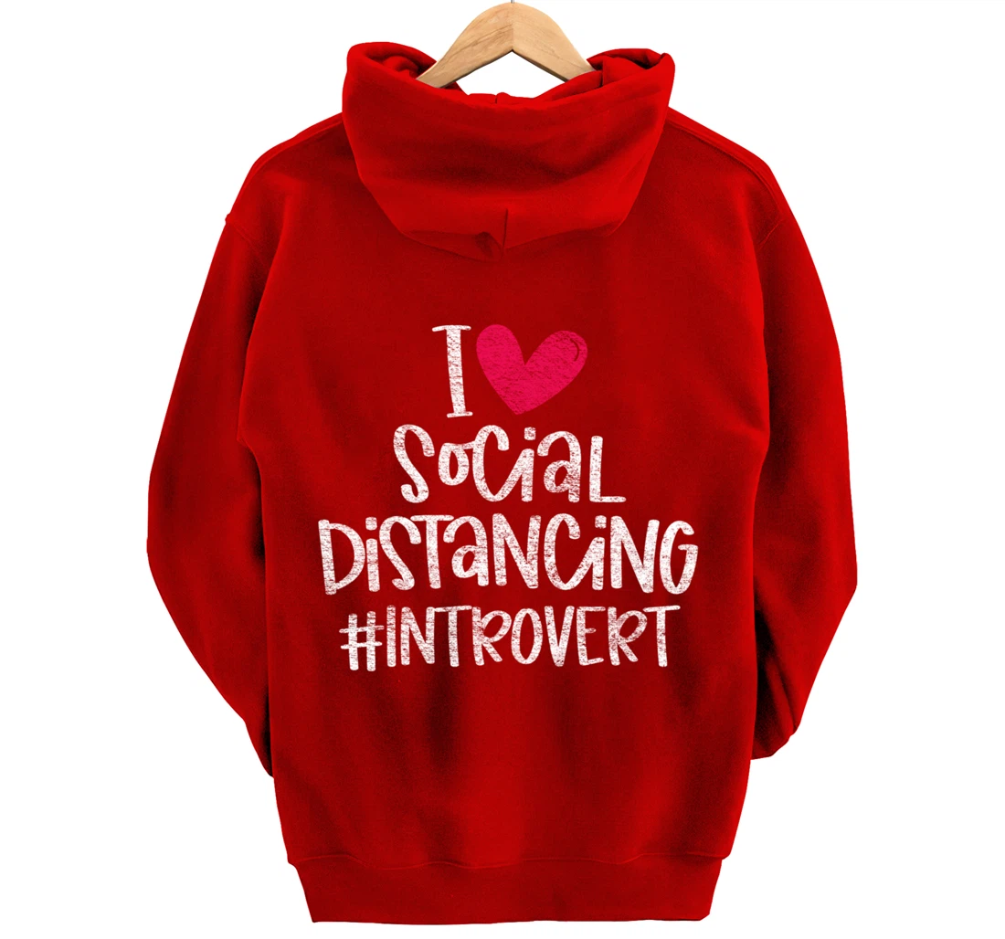 I Love Social Distancing Grunge Heart Funny Introvert Gift Pullover Hoodie