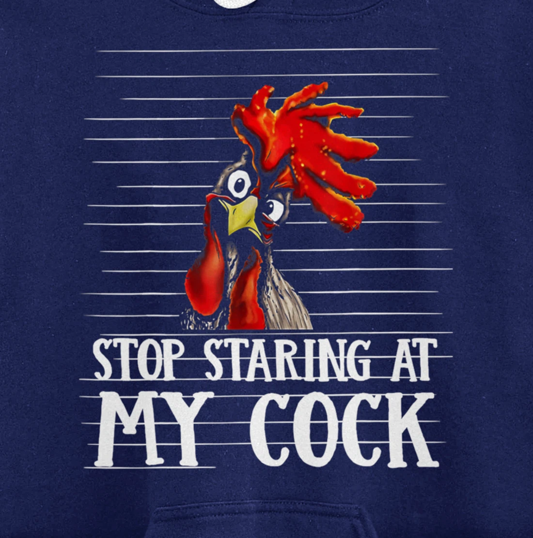 Funny Stop Staring At My Cock Pullover Hoodie