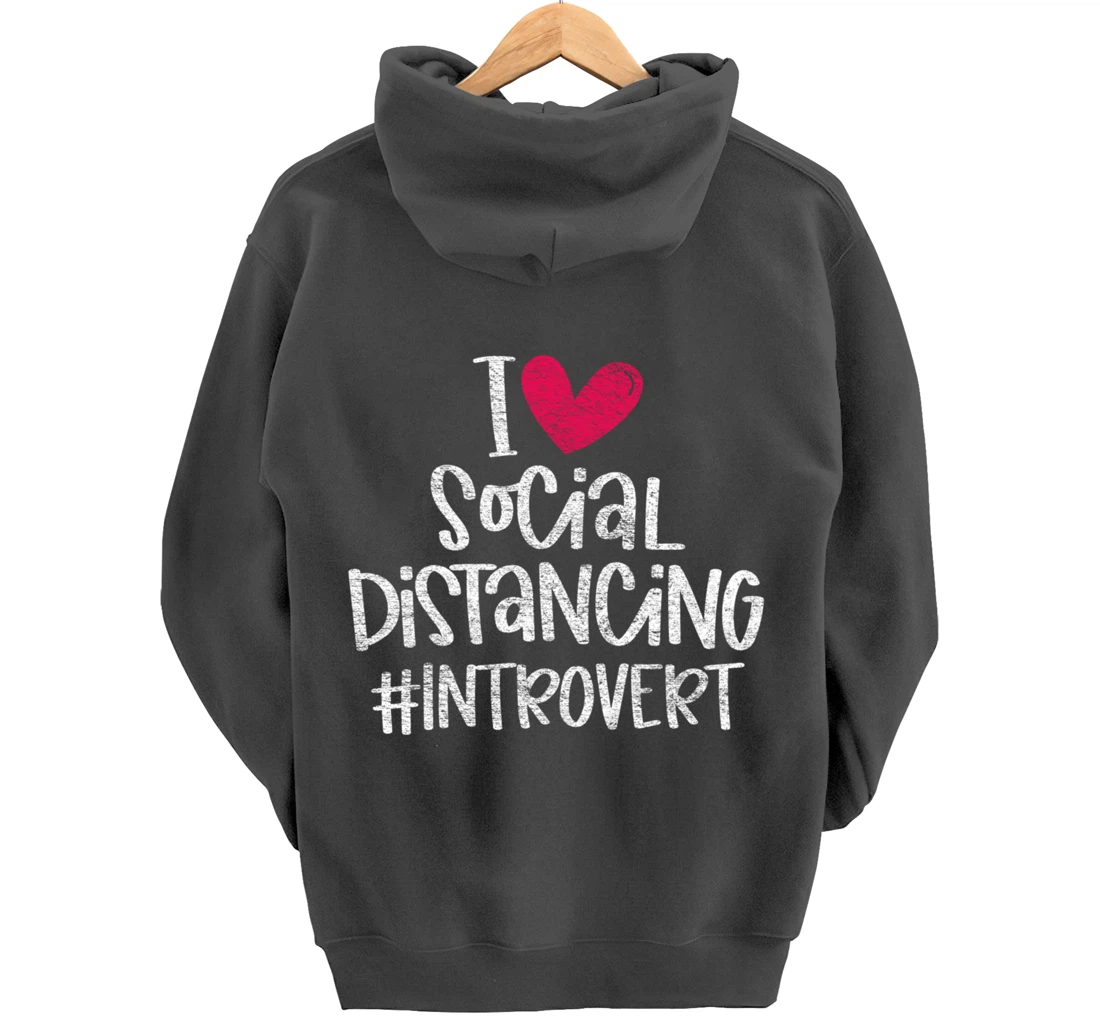 I Love Social Distancing Grunge Heart Funny Introvert Gift Pullover Hoodie