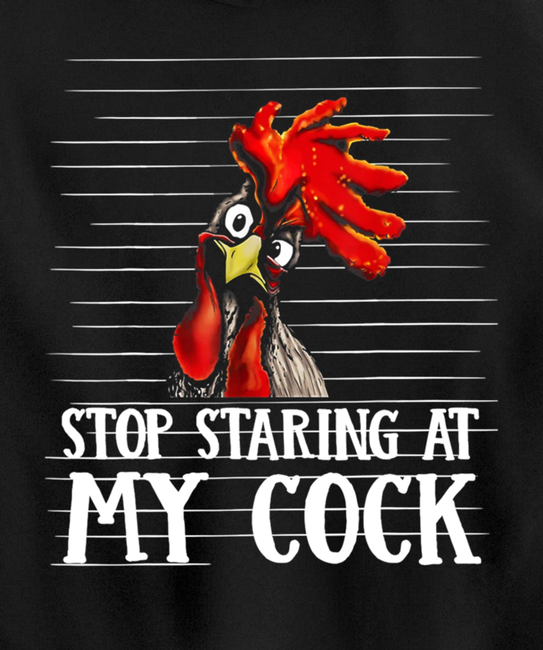 Funny Stop Staring At My Cock Pullover Hoodie