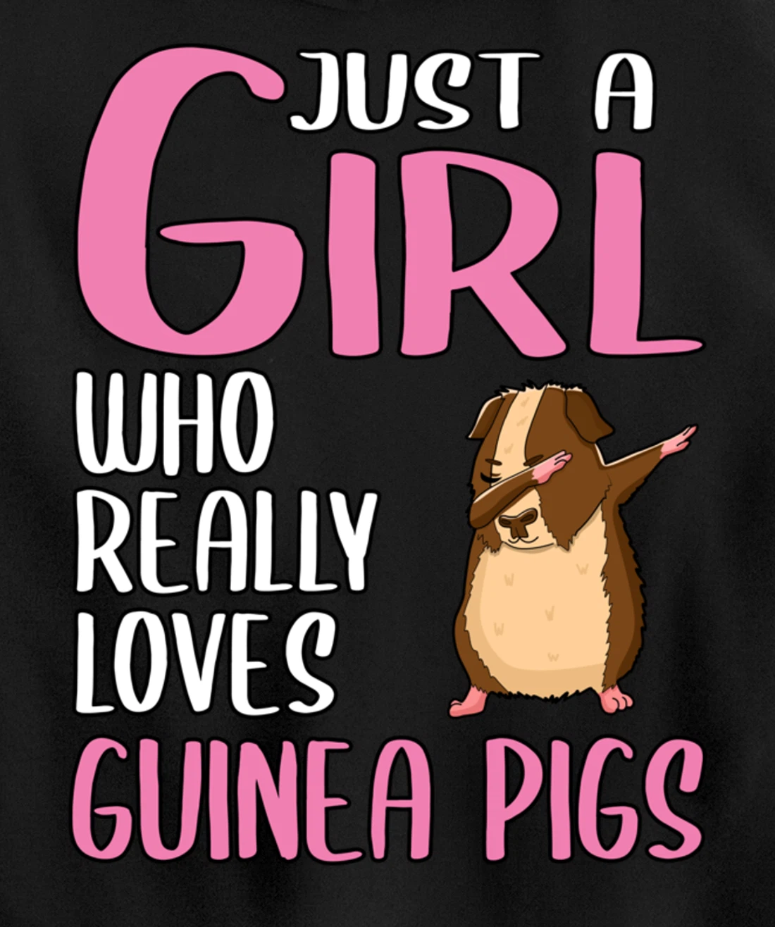 Womens Gift Just A Girl Who Really Loves Guinea Pigs Pullover Hoodie