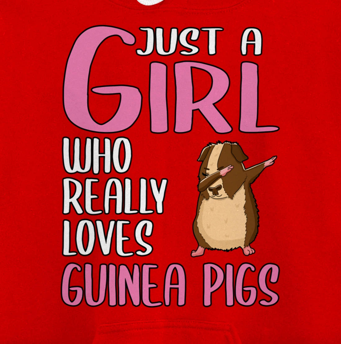 Womens Gift Just A Girl Who Really Loves Guinea Pigs Pullover Hoodie