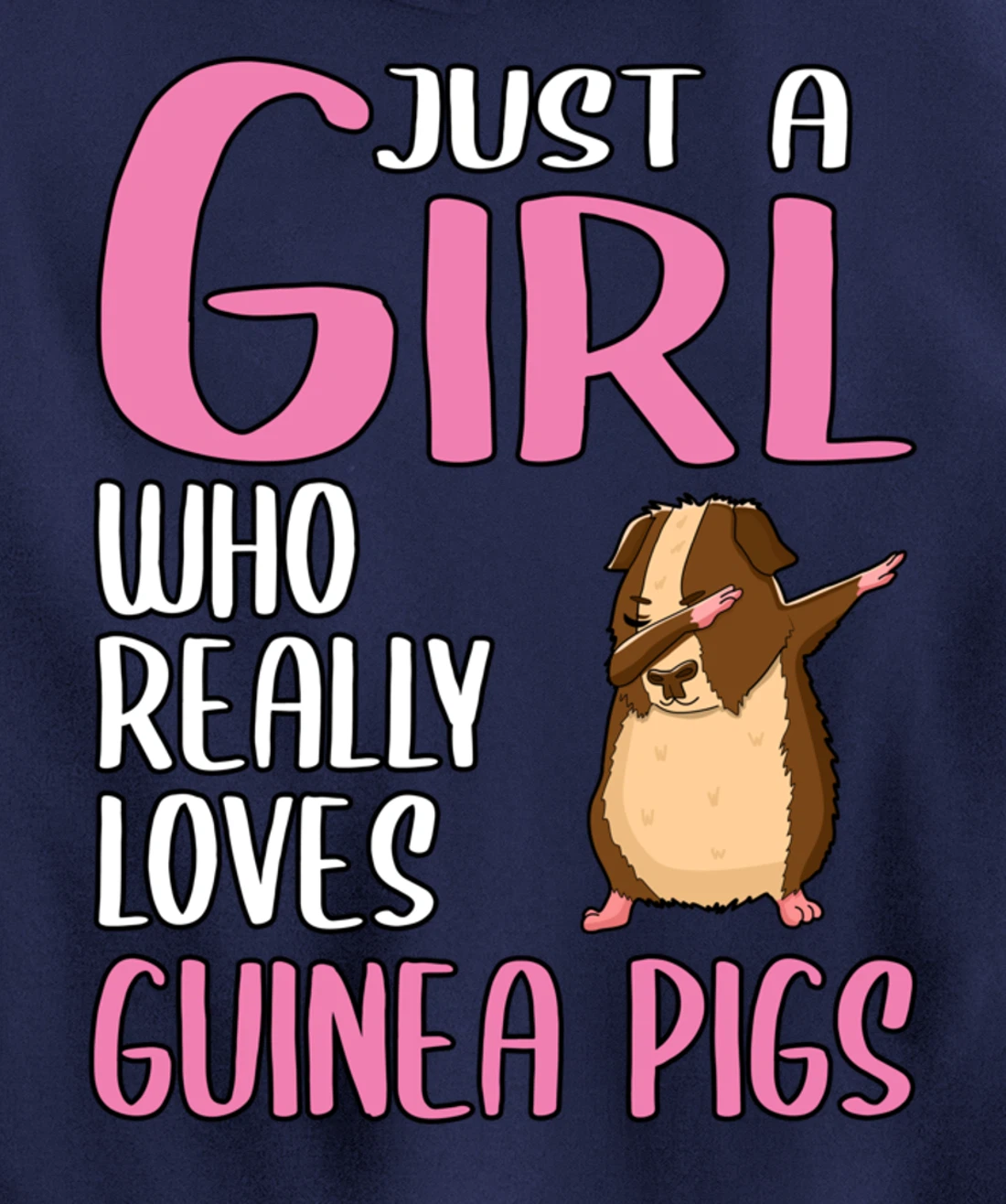 Womens Gift Just A Girl Who Really Loves Guinea Pigs Pullover Hoodie