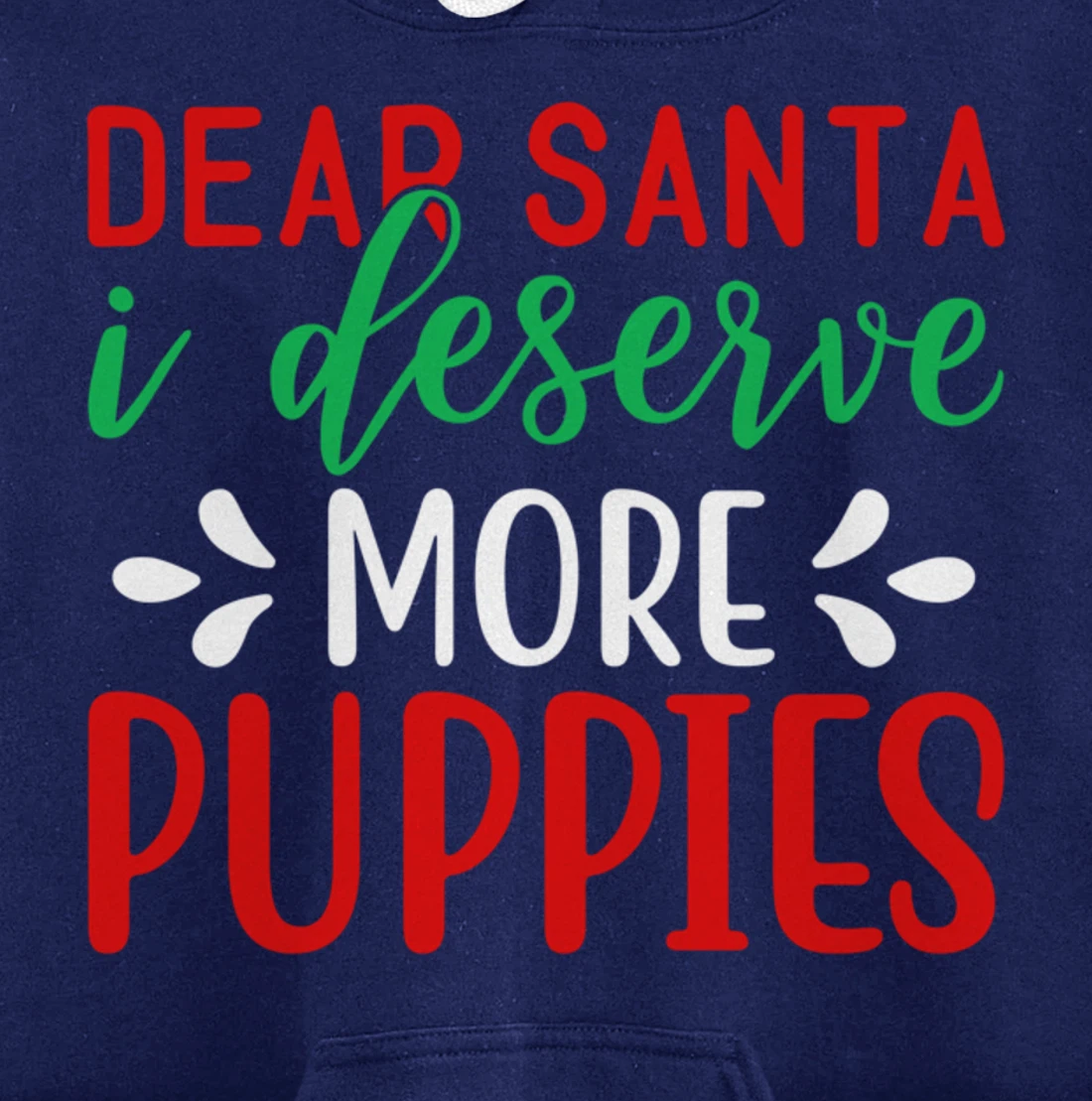 Lucky Dog Animal Rescue - I Deserve More Puppies Pullover Hoodie