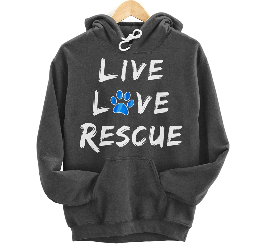 Lucky Dog Animal Rescue - Live Love Rescue Pullover Hoodie