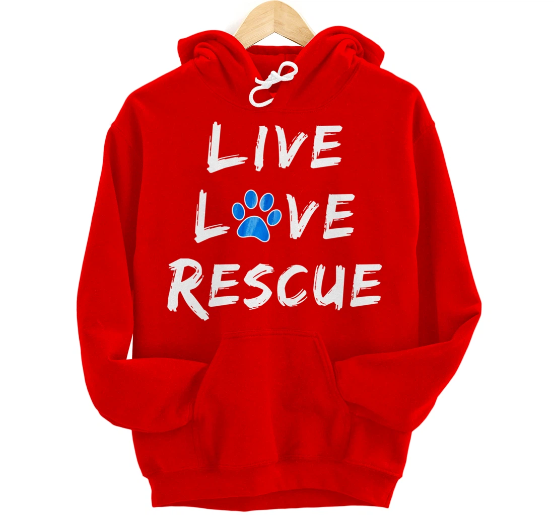 Lucky Dog Animal Rescue - Live Love Rescue Pullover Hoodie