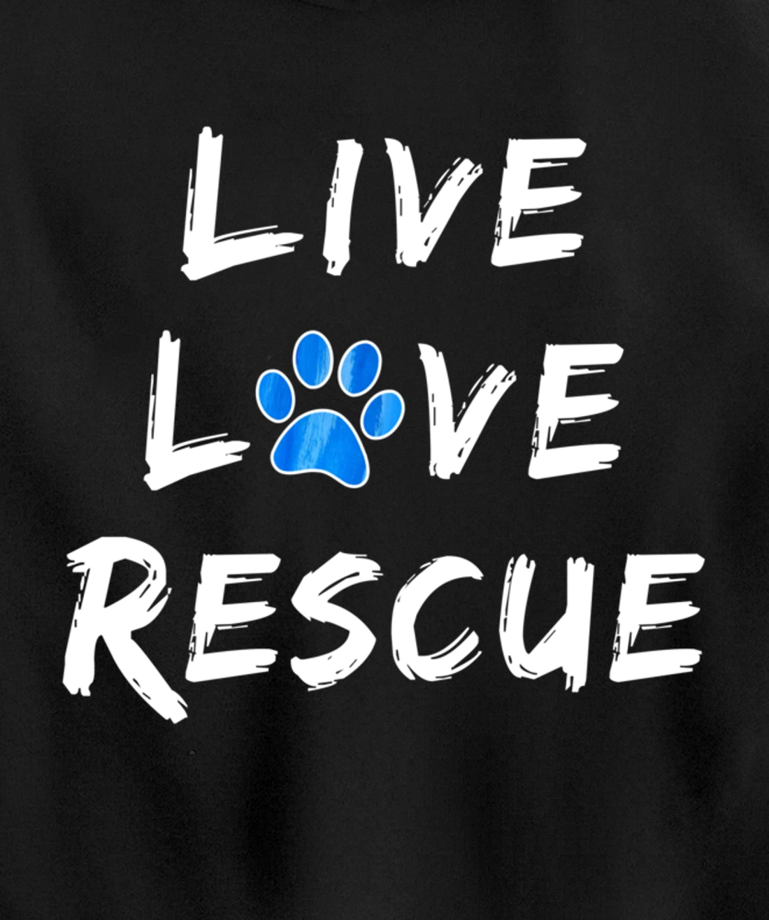 Lucky Dog Animal Rescue - Live Love Rescue Pullover Hoodie