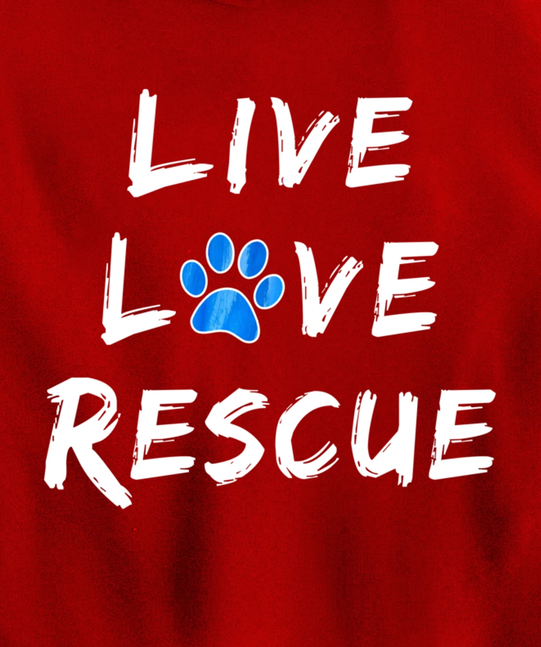 Lucky Dog Animal Rescue - Live Love Rescue Pullover Hoodie