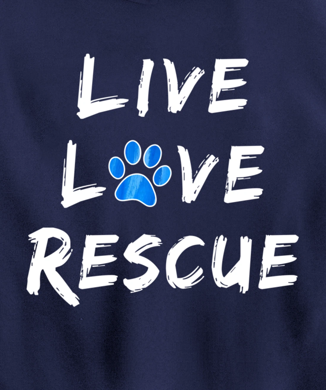 Lucky Dog Animal Rescue - Live Love Rescue Pullover Hoodie