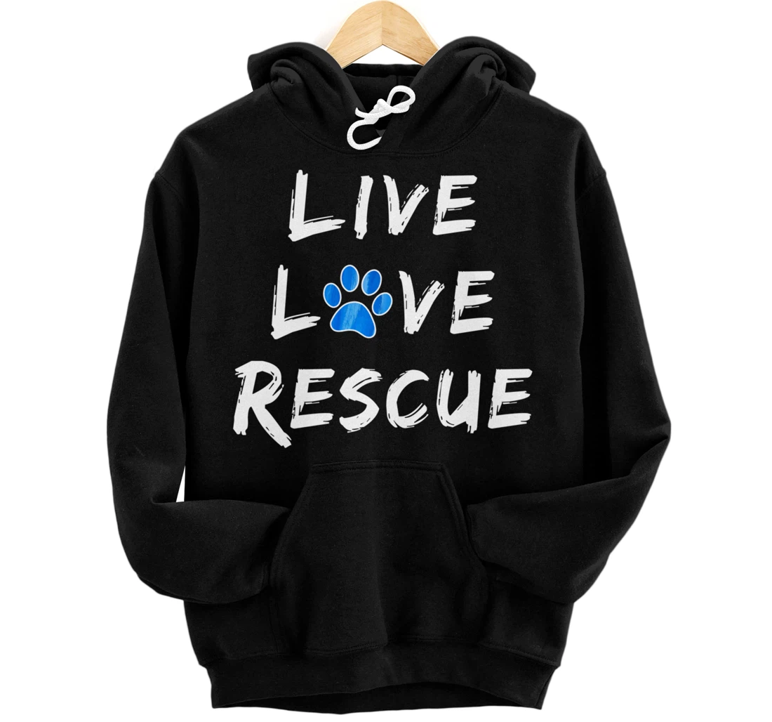 Lucky Dog Animal Rescue - Live Love Rescue Pullover Hoodie