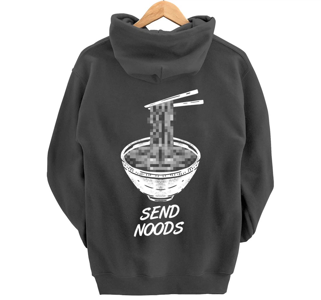 Ramen - Send Noods Funny - Restaurant Pullover Hoodie