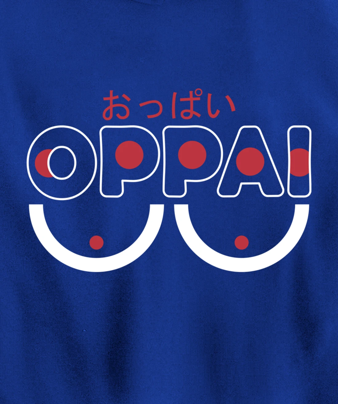 Oppai | Anime Fan Funny Manga Pullover Hoodie