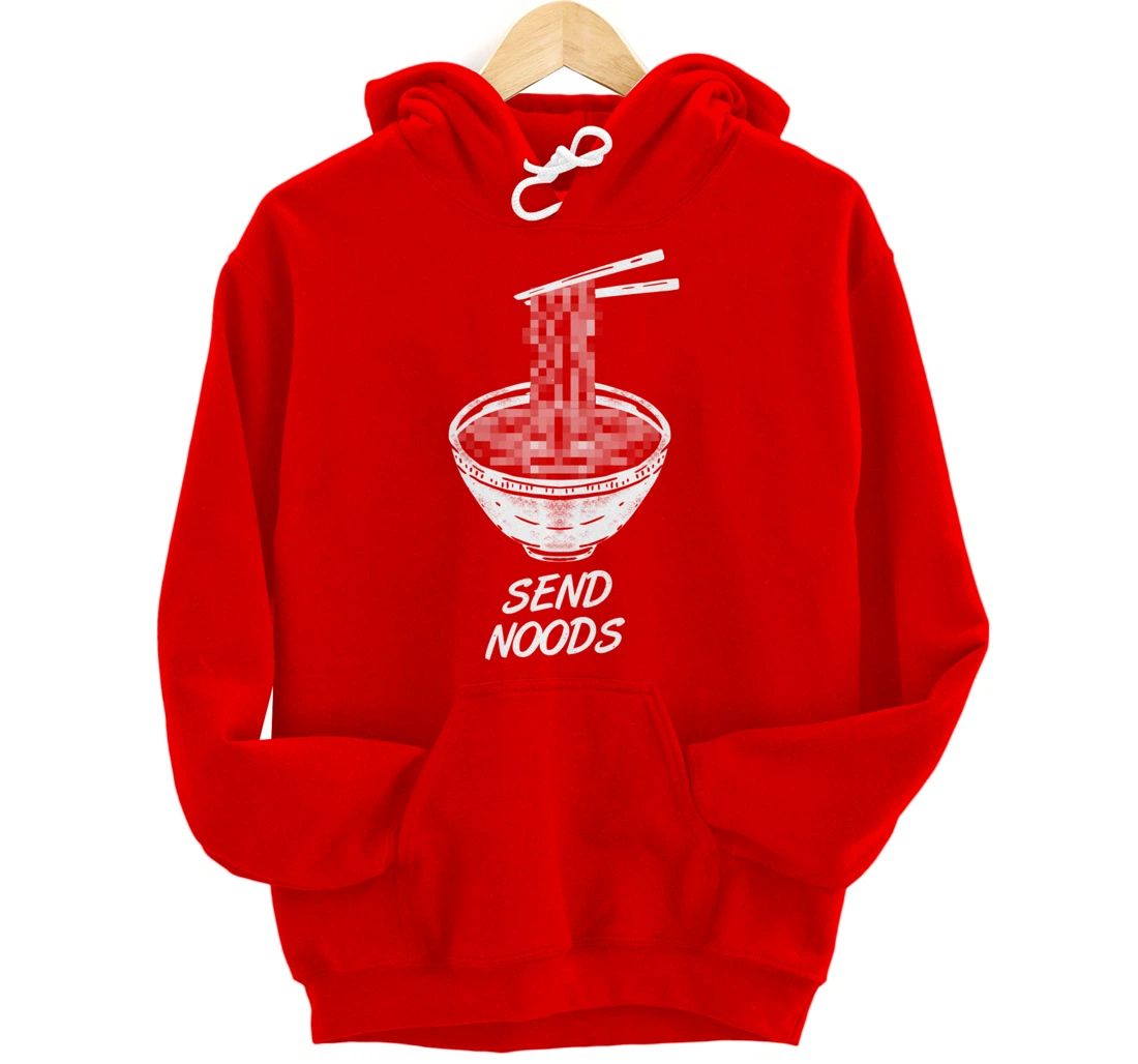 Ramen - Send Noods Funny - Restaurant Pullover Hoodie