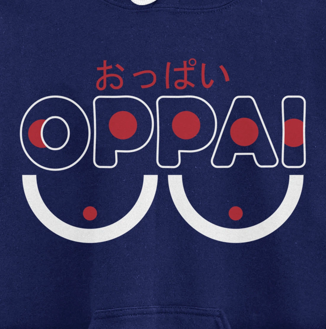 Oppai | Anime Fan Funny Manga Pullover Hoodie