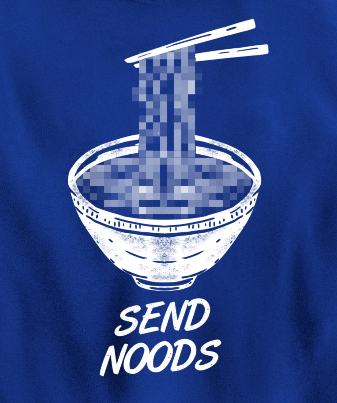 Ramen - Send Noods Funny - Restaurant Pullover Hoodie