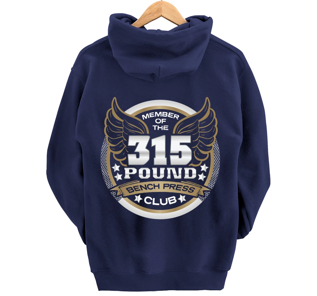 315 Pound Bench Press Club for Powerlifter Weightlifter Gym Pullover Hoodie