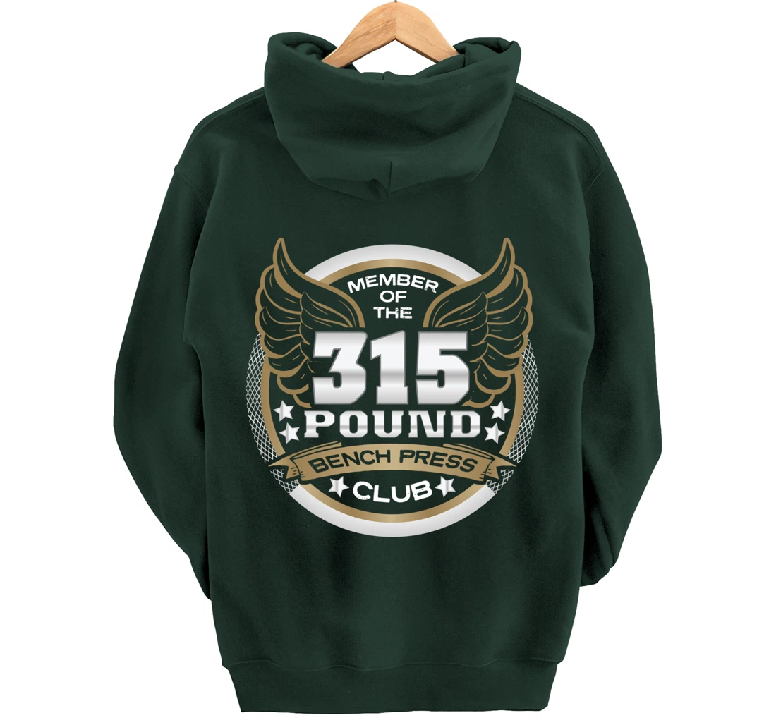 315 Pound Bench Press Club for Powerlifter Weightlifter Gym Pullover Hoodie