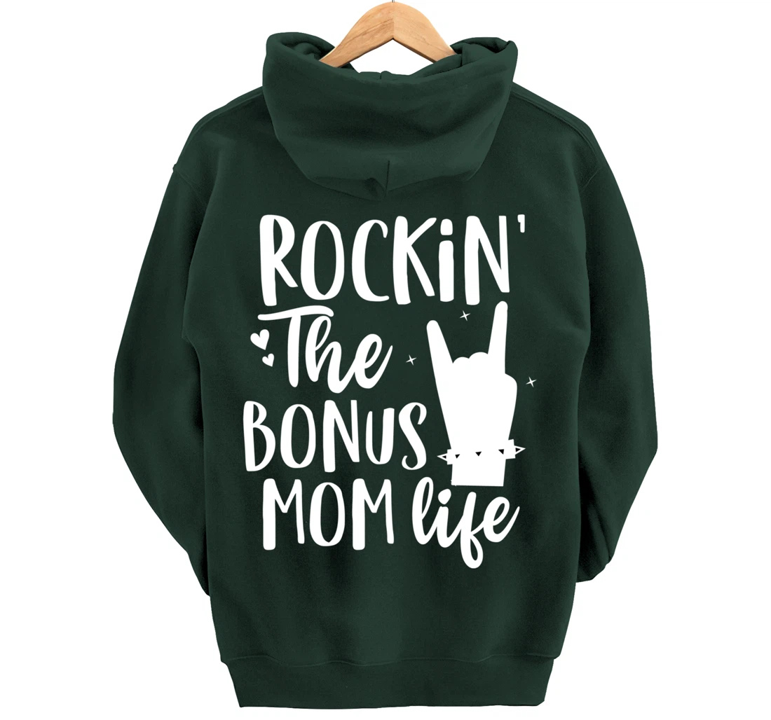 Rocking The Bonus mom life Best Stepmother ever Stepmom Pullover Hoodie