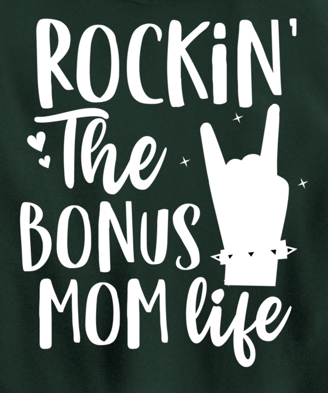 Rocking The Bonus mom life Best Stepmother ever Stepmom Pullover Hoodie