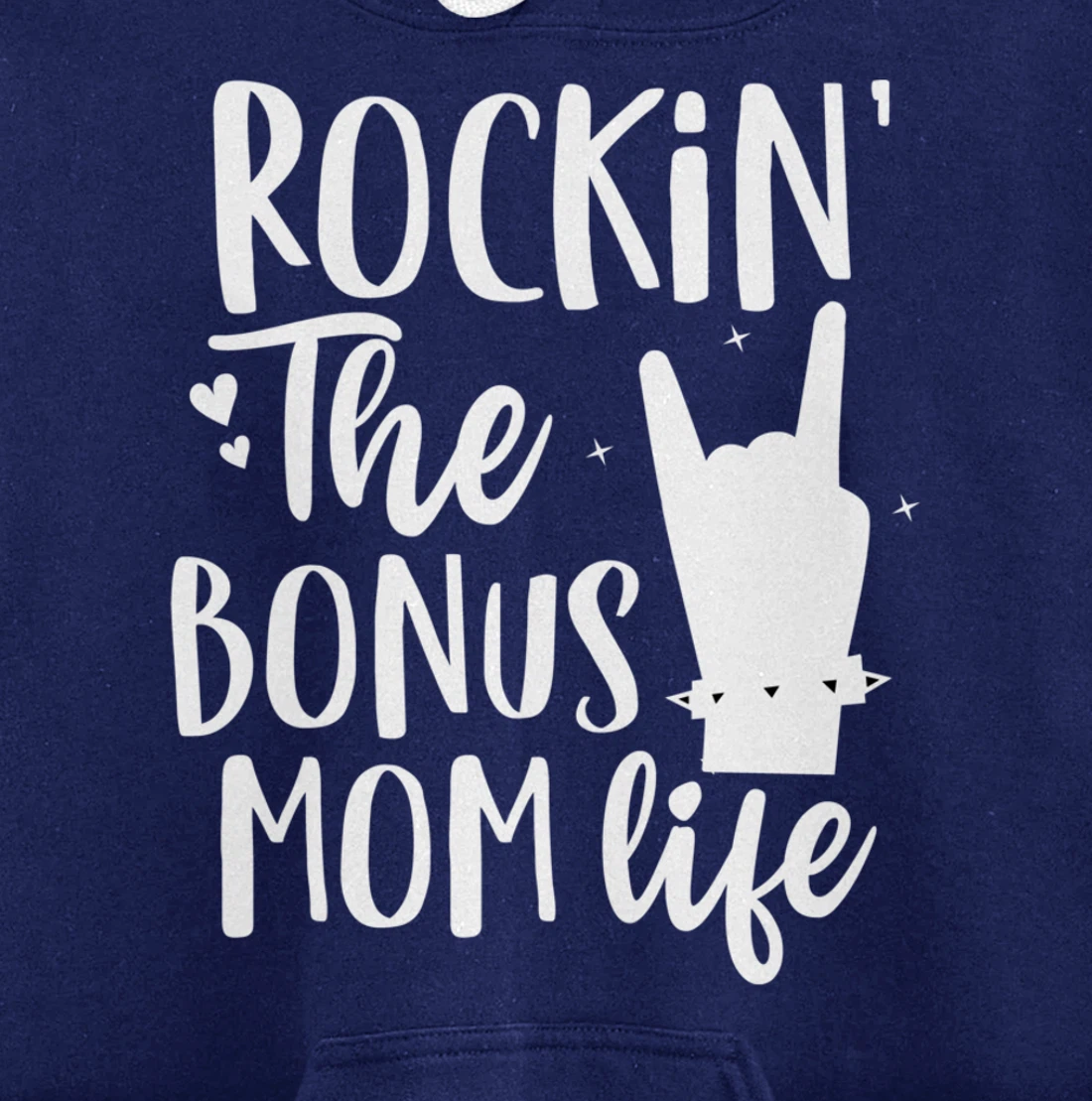 Rocking The Bonus mom life Best Stepmother ever Stepmom Pullover Hoodie