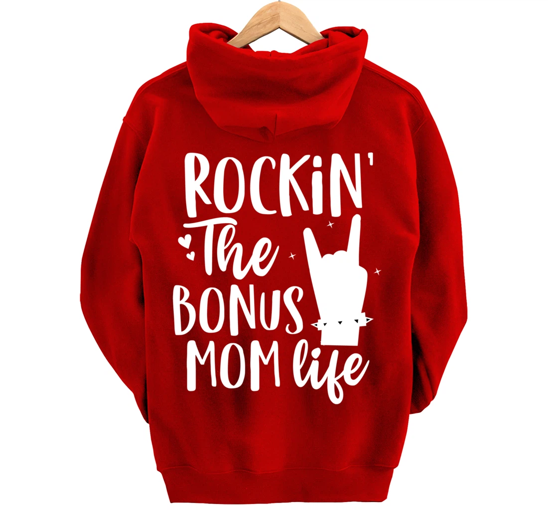 Rocking The Bonus mom life Best Stepmother ever Stepmom Pullover Hoodie