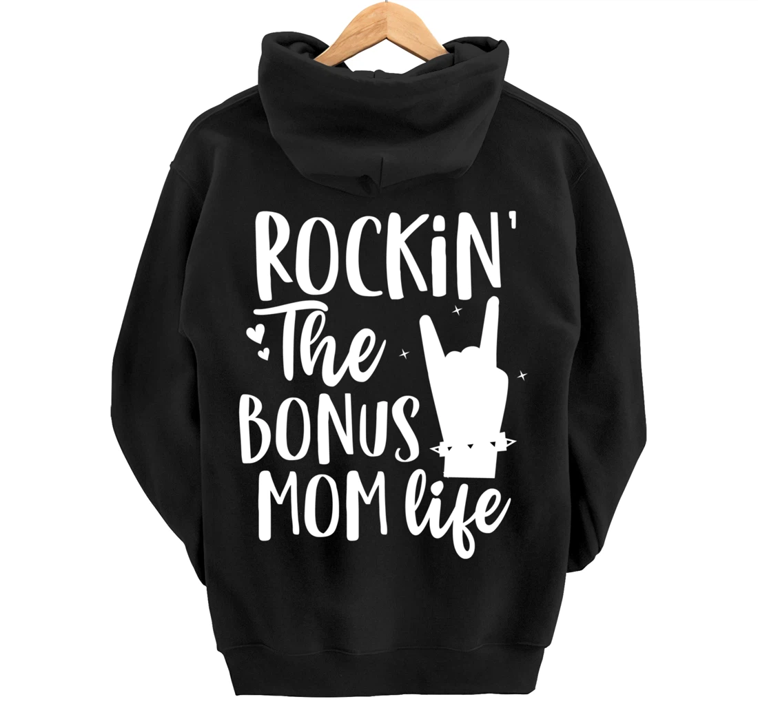 Rocking The Bonus mom life Best Stepmother ever Stepmom Pullover Hoodie