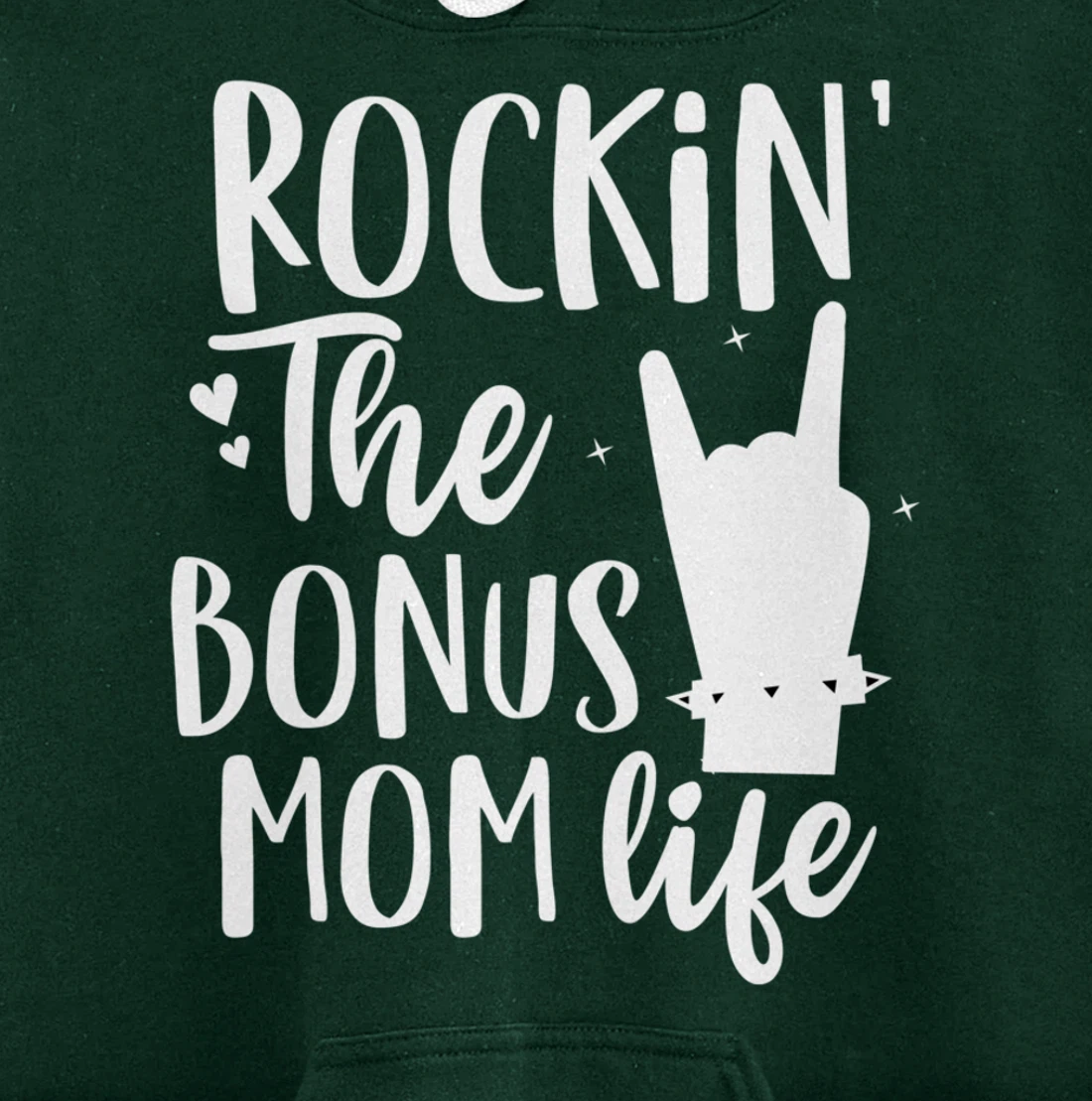 Rocking The Bonus mom life Best Stepmother ever Stepmom Pullover Hoodie