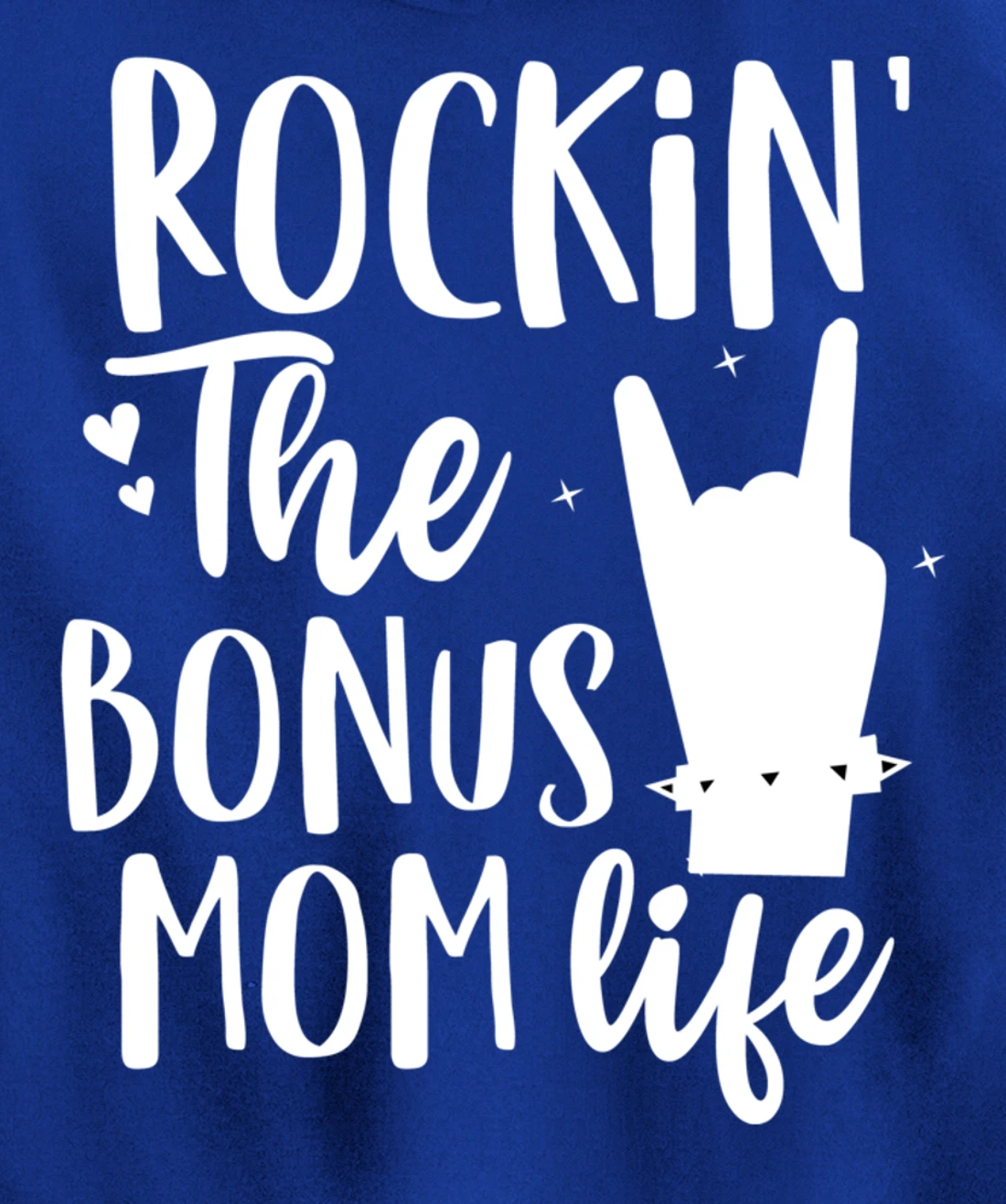 Rocking The Bonus mom life Best Stepmother ever Stepmom Pullover Hoodie