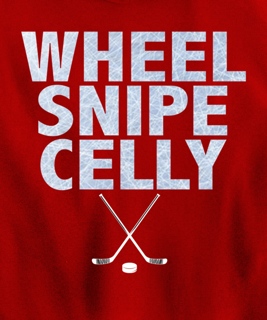 Wheel Snipe Celly Boys Hockey Pullover Hoodie