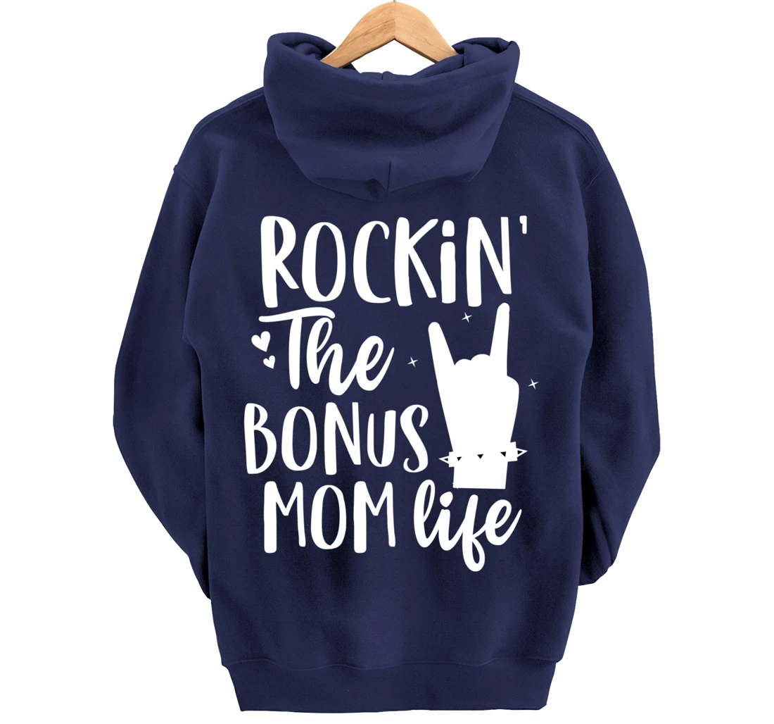 Rocking The Bonus mom life Best Stepmother ever Stepmom Pullover Hoodie