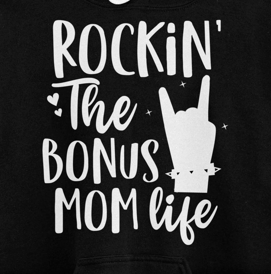 Rocking The Bonus mom life Best Stepmother ever Stepmom Pullover Hoodie