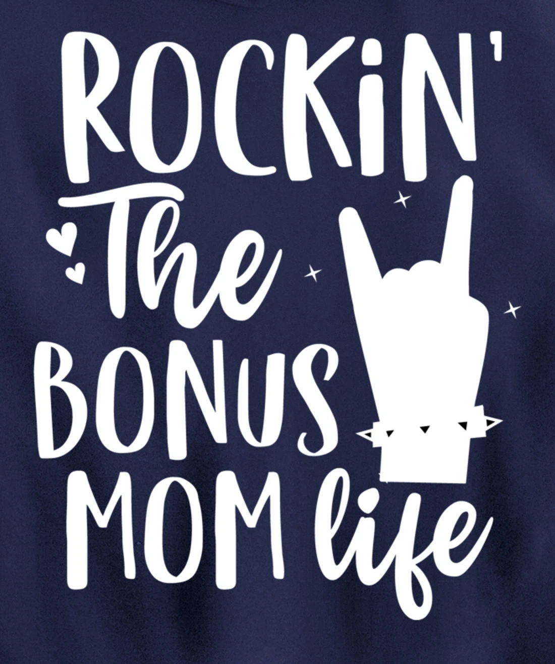 Rocking The Bonus mom life Best Stepmother ever Stepmom Pullover Hoodie