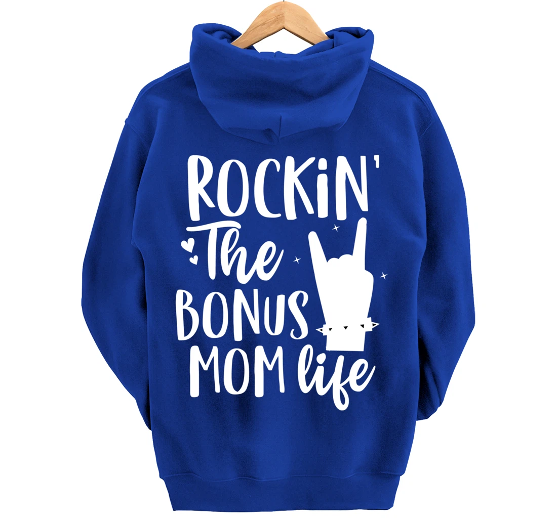 Rocking The Bonus mom life Best Stepmother ever Stepmom Pullover Hoodie